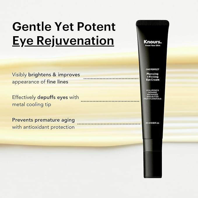 Knours. One Perfect Firming + Plumping Eye Cream with Hyaluronic & Ceramide Niacinamide Shea Butter Fruit + Flower Oils for a refreshed, Smooth Look, New & Improved Formula 20ml/0.68 fl. oz.